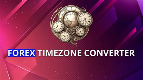 forex timezone converter|Iba pa.